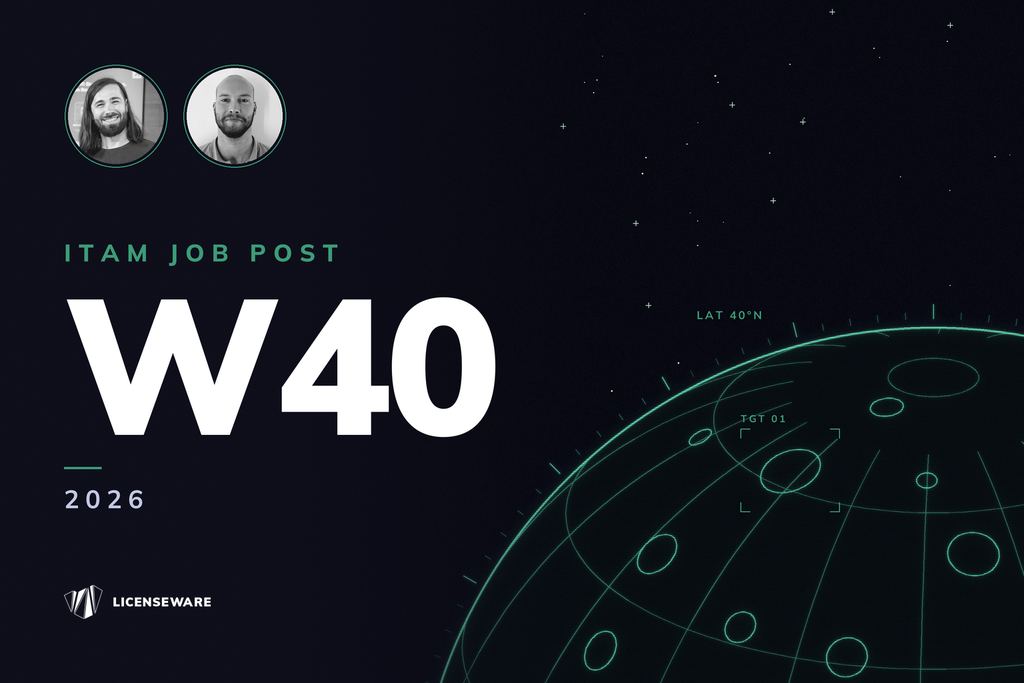 ITAM job post, week 40, 2026: two black-and-white portraits, a large week number and the LICENSEWARE logo beside a wireframe green moon on a dark ground